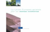 La Unión Europea apuesta por las zonas costeras · La Unión Europea apuesta por las zonas costeras Comisión Europea OFICINA DE PUBLICACIONES OFICIALES DE LAS COMUNIDADES EUROPEAS