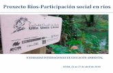 Proxecto Ríos-Participación social en ríos€¦ · defensa do medio ambiente galego e global dende 1976. Proxecto Ríos Nace en 2004, a raíz de la ILP (Iniciativa Lexislativa