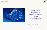Red EURES: Búsqueda de empleo en Europa como Fisioterapeuta · PDF file Red EURES: Búsqueda de empleo en Europa como Fisioterapeuta Diego Moliner Villodre Consejero Eures de Valencia