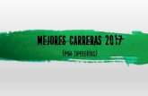 MEJORES CARRERAS 2017 · 2018-01-17 · Runedia es uno de los principales calendarios de carreras de la Península Ibérica, y una de las mas importantes webs de inscripciones de
