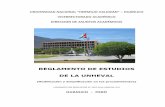 REGLAMENTO DE ESTUDIOS DE LA UNHEVAL - Peru€¦ · 0006-2008-UNHEVAL-AU Reglamento General de la Universidad Nacional Hermilio Valdizán, aprobado por Resolución Nº 1080-2007-UNHEVAL-R