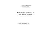 NEUROFISIOLOGÍA II 5ta. clase teórica · neurofisiologÍa ii 5ta. clase teórica prof. alberto a. facultad de psicologÍa . homeostasis adaptación del medio interno del ... divisiÓn