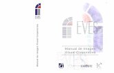 Manual de Imagen Visual Corporativa - gva.es · Este Manual de Imagen Visual Corporativa ha sido elaborado teniendo en cuenta todas las consideraciones anteriores, y pretende servir