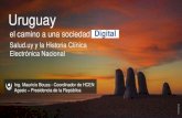 UruguayURUGUAY: EL CAMINO A UNA SOCIEDAD DIGITAL En América Latina 0.72 0.70 0.70 0.64 0.63 Desarrollo Digital, UN DESA 2016 Uruguay Argentina Chile Brasil Costa Rica 0.72 0.68 0.66