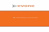 ES Instrucciones de uso de Evone - Ventinova Medical€¦ · Utilice solo los accesorios especificados en estas Instrucciones de uso. El uso de accesorios, transductores y cables