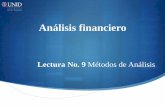 Lectura No. 9 Métodos de Análisis - UNID€¦ · Lectura No. 9 Métodos de Análisis. Contextualización ... contexto económico, contable y financiero de la empresa. ... ¿Cuál
