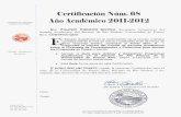Certificación Ni'im, 68 Ano Académico 2011=2012academicos.uprrp.edu/wp-content/uploads/2015/10/... · preliminares para la planificación académica a corto plazo”2 la cual guiarían