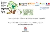 Autores: María Mercedes Patrouilleau, Lisandro Martínez ...Presentación...Patagonia (2,8 millones de ha). 83.000 ha cultivadas Redes internacionales (Ifoam, Ciao). Ministerio de