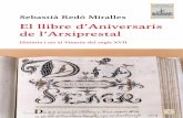 El llibre d’Aniversaris de l’Arxiprestal · Tanmateix, la microhistòria social valenciana no l’ha interpretat i estudiat com cal, tot i ésser un referent de la vida quotidiana