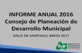 INFORME ANUAL 2016 Consejo de Planeación de Desarrollo …valledesantiago.gob.mx/images/implan/04PRESENTACIONES/04... · 2017-07-07 · 29 de marzo de 2016 . Entre otros puntos,