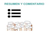 RESUMEN Y COMENTARIO - literoltura.esliteroltura.es/sites/default/files/Resumen y Comentario 4º ESO.pdf · redondo y una sonrisa húmeda y blanca, de las que producen más sospecha