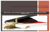 Estudio de Candidatos Próximos a Graduarse 2012-13...La mayoría de los encuestados en las tres instituciones indicó haber solicitado graduación para la obtención del grado académico