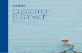 Customer and Growth · servicio, y continuar a lo largo de todo el ciclo de vida del cliente. La gestión del Customer Experience implica incidir o realizar un especial esfuerzo en