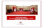 PROGRAMA D’ACTIVITATS ESCOLARS CURS 2011-12 · Programa d’Activitats Escolars. Curs 2011-12 PRESENTACIÓ El Museu Romàntic Can Papiol és una casa museu que evoca la vida quotidiana