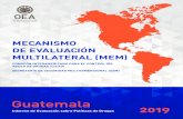 MECANISMO DE EVALUACIÓN MULTILATERAL (MEM)cicad.oas.org/mem/reports/7/Full_Eval/Guatemala-7thRd-ESP.pdf · 2016-2020. Emanado en 1998 de un mandato de la Segunda Cumbre de las Américas