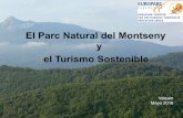 El Parc Natural del Montseny y el TurismoSostenible · PARC NATURAL DEL MONTSENY RESERVA DE LA BIOSFERA 9. Creació d’espais de treball en el marc de la Reserva de la Biosfera del