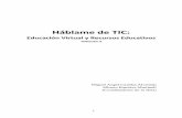Háblame de TIC - Universidad Veracruzana...En México, la encuesta “Usuarios de Internet por equipo principal utilizado para conectarse a Internet, 2010-2013”, del Instituto Nacional