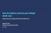 Guía de mejores prácticas para trabajar desde casa · Gerente Cloud Microsoft Chile Marzo, 2020. Guía rápida de mejores prácticas en el trabajo remoto ... con documentos compartidos