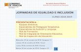 JORNADAS DE IGUALDAD E INCLUSIÓNcarei.es/wp-content/uploads/Presentación-Jornada-Inclusión-DIE.pdf · PRESENTACIÓN A: - Equipos directivos. - Especialistas de Pedagogía Terapéutica.