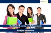 Certificări IT pentru mediul academicwebserv.lgrcat.ro/ci/Consfatuire2016/Prezentare_IC3.pdf · IC3 este programul de certificare a competențelor TIC de ... anul școlar 2013-2014