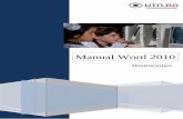 Manual Word 2010 - TheBigProfe2020€¦ · En Word 2010 disponemos de diversas opciones que figuran en la solapa Insertar, grupo Ilustraciones, con las cuales podremos dibujar formas,