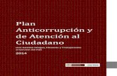 Plan Anticorrupción y de Atención al Ciudadanogestión de riesgos. 2 •Establecer las políticas y metodología, aplicables para el desarrollo del sistema de gestión de riesgos.