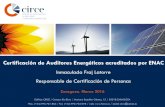 Certificación de Auditores Energéticos acreditados por ENAC · Se asegura que tienen los conocimientos descritos en los requisitos del RD56/2016 Competencias según la norma UNE-EN