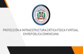 PROTECCIÓN A INFRAESTRUCTURA CRÍTICA FÍSICA Y VIRTUAL …scm.oas.org/pdfs/2019/CICTE01300B.pdf · 2019-05-23 · 8 Protección de Infraestructuras Críticas Virtuales Identificar