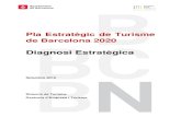 Pla Estratègic de Turisme de Barcelona 2020 · 2016-10-28 · Pla Estratègic de Turisme de Barcelona 2020 Document de Diagnosi Estratègica 6 Serrat, Elsa Soro, Enric Truñó, Josep