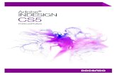 Adobe INDESIGN CS5 - DOCENDO · 2011-07-01 · Adobe® INDESIGN CS5 FÖRDJUPNING. 2 Innehållsförteckning 1 Layout ... Har du arbetat i Adobe Photoshop eller Illustrator är du välbekant
