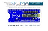 TARJETA HC-05 ARDUINO - Sigma Electrónica REFERENCIA TARJ… · las señales de 3.3V del HC-05 al Arduino. 4. Pines de transmisión y recepción (TX, RX) Una gran ventaja de esta