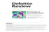 Navegando el futuro del trabajo - Deloitte United States€¦ · El futuro del trabajo podría implicar todos esos escenarios y más, al tiempo que fuerzas dispares actúan e interactúan