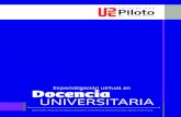 Docencia UNIVERSITARIA · Docencia universitaria - Metodología virtual Especialización en La Universidad Piloto de Colombia cuenta con un programa de formación en el campo de la