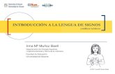 INTRODUCCIÓN A LA LENGUA DE SIGNOSrua.ua.es/dspace/bitstream/10045/19630/4/6225IntrLS_10...Taller de Lingüística y Psicolingüística de las Lenguas de Signos Universidad de A Coruña