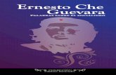 Ernesto Che Guevara - WordPress.com · Palabras sobre el socialismo Ernesto Che Guevara Colección Pa l a b r a s Es E n c i a l E s Ministerio del Poder Popular para la Comunicación