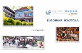 PRESENTACIÓN - Elgoibar Ikastola · MISIÓN VISIÓN VALORES Elgoibar ikastola es un centro de enseñanza nacido de una iniciativa popular dirigido a alumnos de entre 0 y 16 años