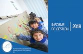 INFORME 2018 DE GESTIÓN - fundacionamigosdejesusymaria.org · Tiene como objetivo la protección de la Primera Infancia, desde el cuidado, la alimentación saludable y la formación