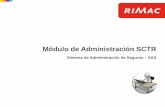 Módulo de Administración SCTR€¦ · Introducción al Módulo de Administración SCTR en SAS Beneficios de esta nueva herramienta: Emisión en solo 3 pasos Libertad para manejar
