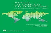 México, las Américas - Mexico y el Mundo · México, las Américas y el Mundo 2010 Política exterior: Opinión pública y líderes Guadalupe González González Jor G e a. Schi