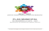 Plan Municipal de Desarrollo 2018-2021 · integral y sustentable, fortaleciendo la soberanía y la democracia, y fomentando el desarrollo económico, el empleo y la distribución