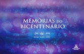 MEMÓRIAS DO BICENTENÁRIO...7 Presidente da União Marista do Brasil - UMBRASIL Ir. Deivis Fischer Celebrar a memória e comprometer-se com o futuro A celebração dos 200 anos de