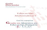 Guía Docente - UCAVILA€¦ · Guía docente de Educación Matemática I . 10 . 10 . La evaluación es uncomponente fundamental de la formación del alumno. Está compuesta por un