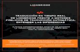 TRADUCCIÓN EN TIEMPO REAL DE LIONBRIDGE FRENTE A … · 3. Experiencia en el sector Lionbridge cuenta con una experiencia de más de 20 años facilitando a clientes de todos los
