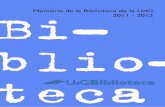 Memòria de la Biblioteca de la UdG · 2017-12-19 · El servei d’obtenció de documents i el nou p réstec unificat consorciat (PUC) .....12 El servei de r eferència virtual .....13