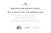 NEUROMARKETING. EL CASO DE STARBUCKSiesantoniomachado.centros.educa.jcyl.es/sitio/... · 9 Para comprender el neuromarketing primero hay que saber lo que es el marketing y en qué