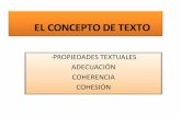 ELCONCEPTO DE TEXTO€¦ · el-texto y sus propiedades 2ºbachillerato.pwpt Created Date: 10/19/2018 10:04:37 PM ...