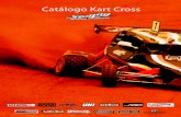 Catálogo Kart Cross - SEMOGsemog.com/pdf/kartcross2012.pdf · Catálogo Kart Cross Cabos - Chassis - Cubos Depósitos - Direcção . Cinfos RRS i 4 pontos Cubo do Volante ... Para