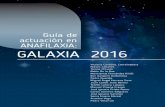 Guía de actuación en ANAFILAXIA: GALAXIA 2016a-galaxia-anafilaxia-2016_72200.pdf · Esta nueva versión de GALAXIA está dirigida a todos los profesionales sanitarios, en todos
