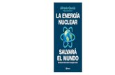 @OperadorNuclear LA ENERGÍA NUCLEAR SALVARÁ EL MUNDO NUCLEAR LA ENERGÍA · 2020-05-19 · Nuclear y necesarias para operar en la Central Nuclear de Ascó, en Tarragona (España).