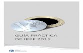 GUÍA PRÁCTICA DE IRPF 2015boletin.cec.es/asociaciones/2016/mayo/Guia_IRPF_2015.pdf · objeto del impuesto (art. 2 lirpf) ... 50 21. autoliquidaciÓn (arts. 97 lirpf y 62 rirpf).....52